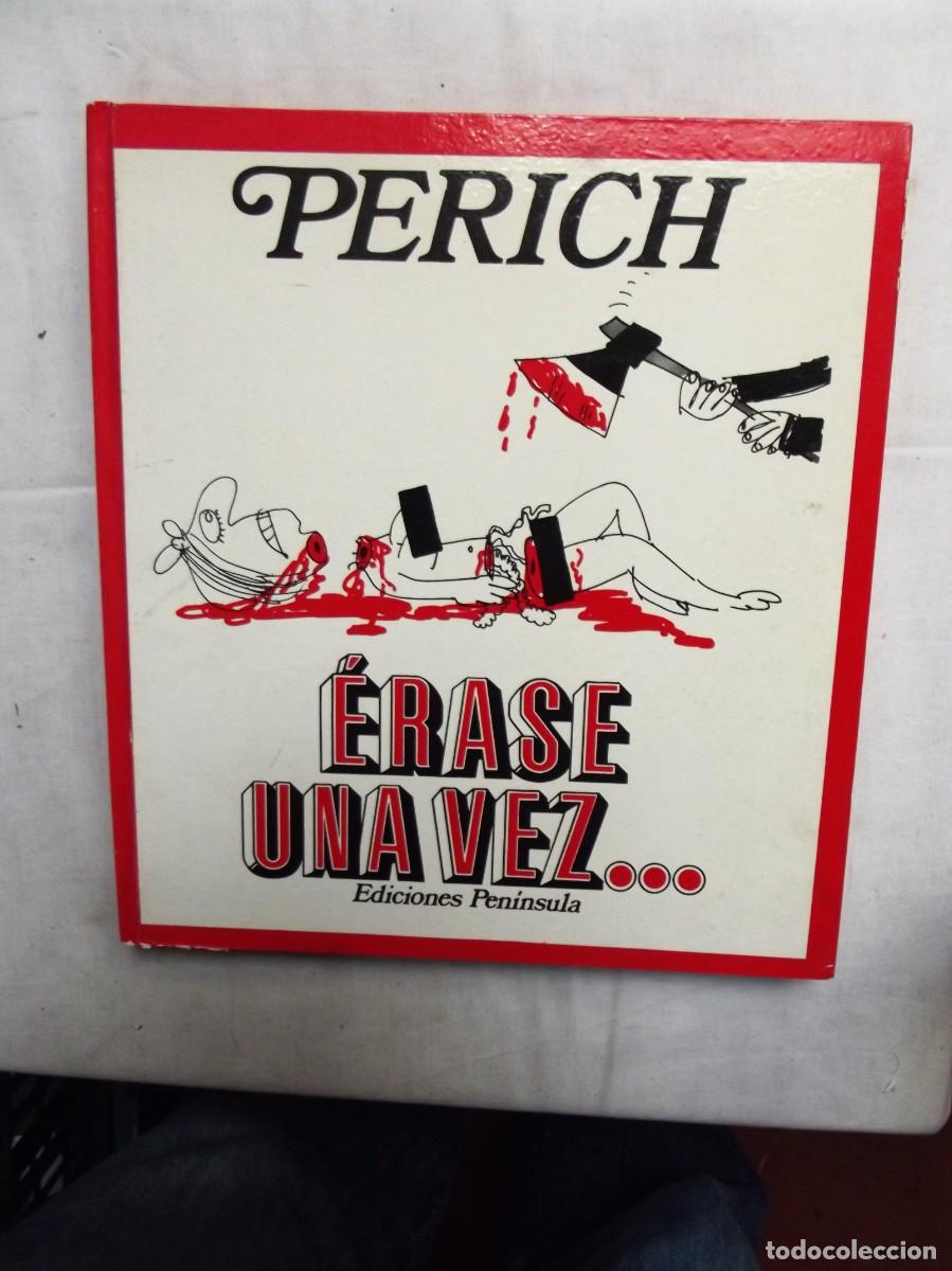 Libros: ERASE UNA VEZ DE PERICH EDICIONES PENINSULA - Foto 1