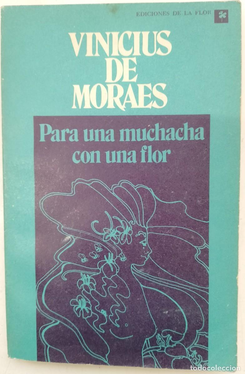Libros: Para una muchacha con una flor - Vinicius de Moraes - Foto 1