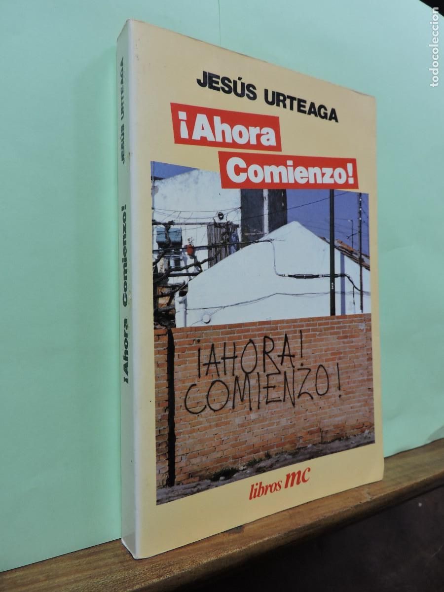 Libros: !Ahora comienzo! Jes&uacute;s Urteaga. Ed. Libros MC. Madrid 1991 - Foto 1