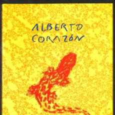 Libros: ALBERTO CORAZÓN X SOLSTICIOS. PINTURAS Y ESCULTURAS 1997 -. Lote 375676204