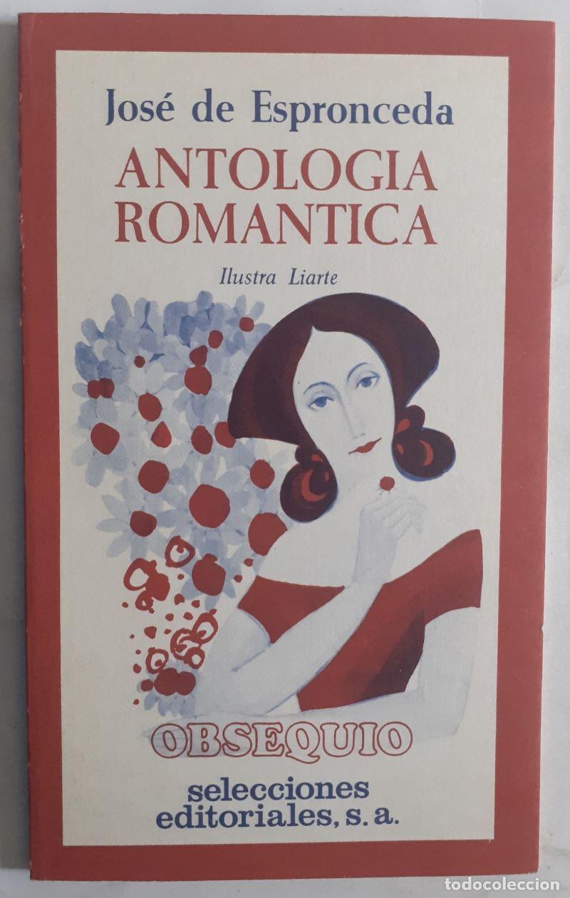 Libros: Antolog&iacute;a rom&aacute;ntica - Jos&eacute; de Espronceda - Foto 1
