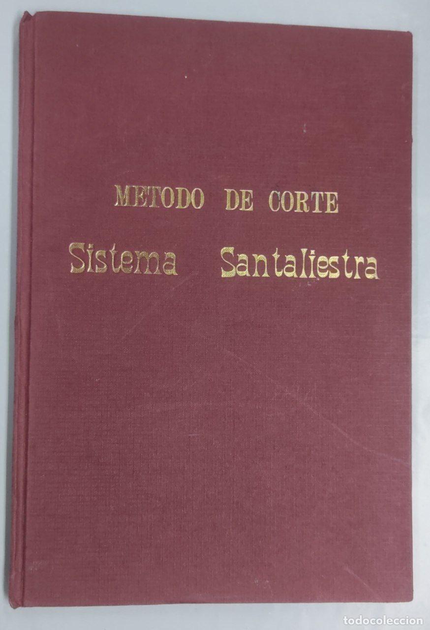 Libros: Metodo de Corte. El Corte Sistema Santaliestra - Foto 1