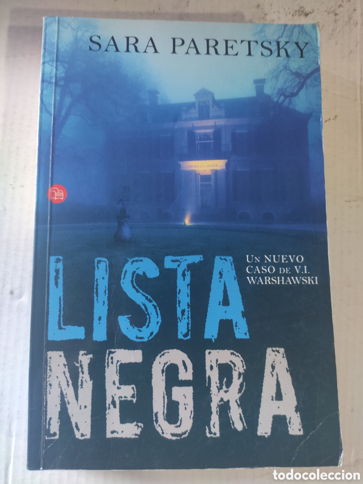 Libros: LISTA NEGRA. SARA PARETSKY - Foto 1