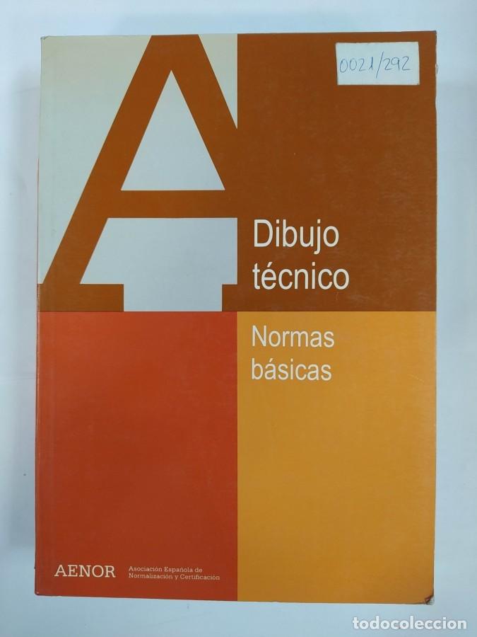 Libros: DIBUJO T&Eacute;CNICOS. NORMAS B&Aacute;SICAS. AENOR. - VV.AA. TDK750 - Foto 1