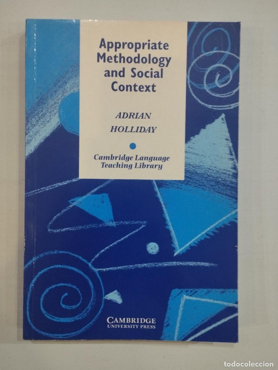 Libros: Adrian Holliday - Appropiate Methodology and Social Context