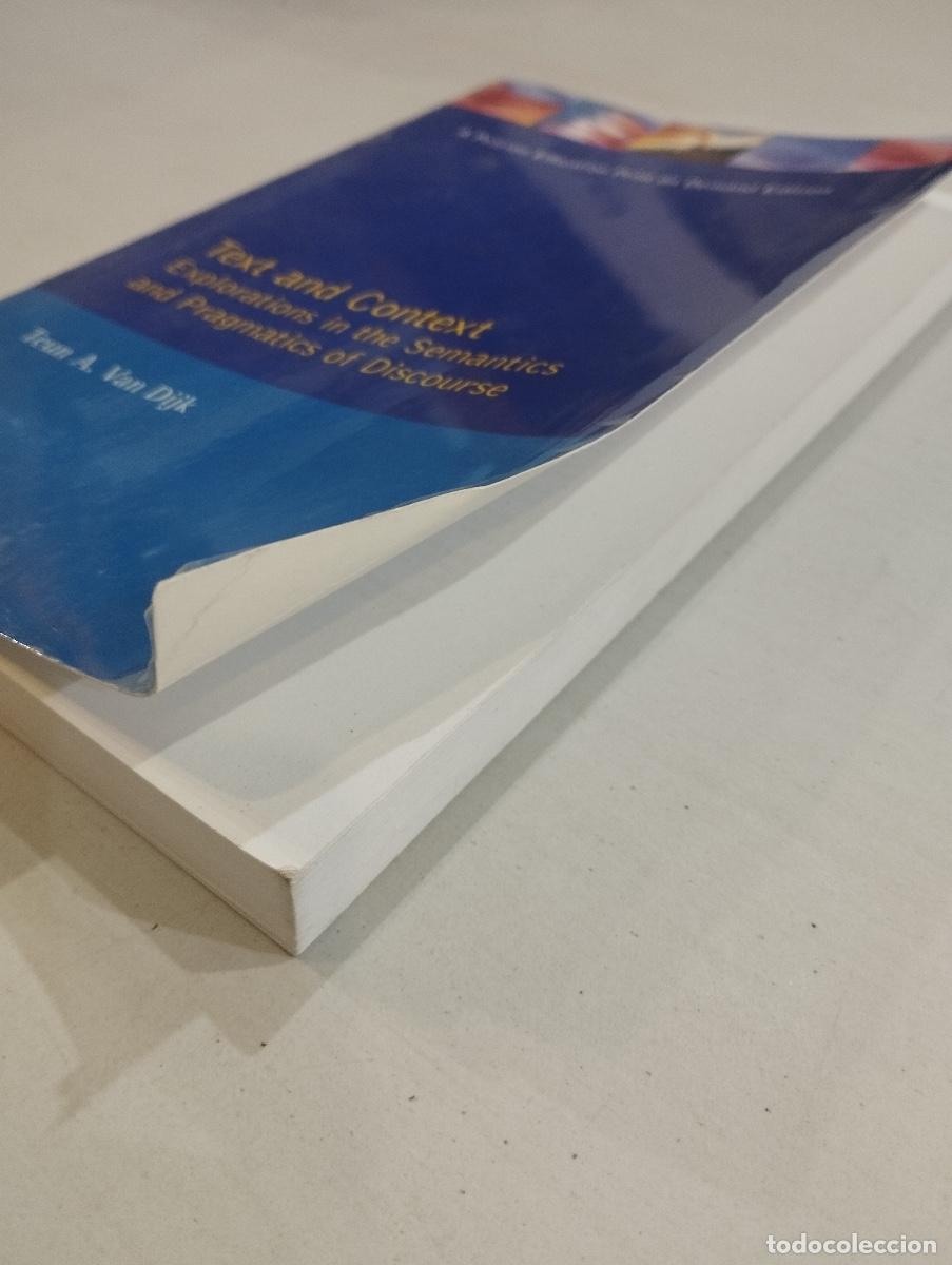 Libros: Teun A. Van Dijk - Text and Context. Explorations in the Semantics and Pragmatics of Discourse - Foto 2