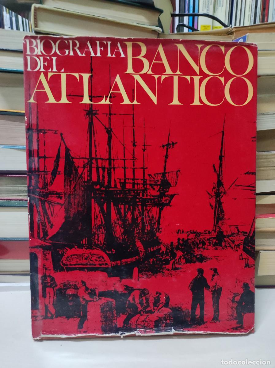 Libros: BIOGRAFIA DEL BANCO ATLANTICO