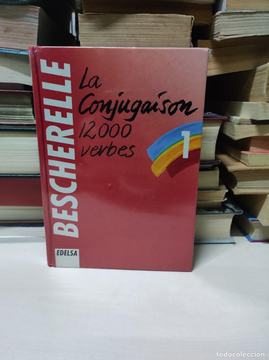 Libros: LA CONJUGAISON 12000 VERBES - Foto 1