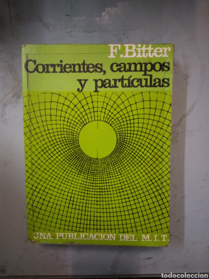 Libros: F. BITTER Corrientes, campos y particulares,MIT - Foto 1