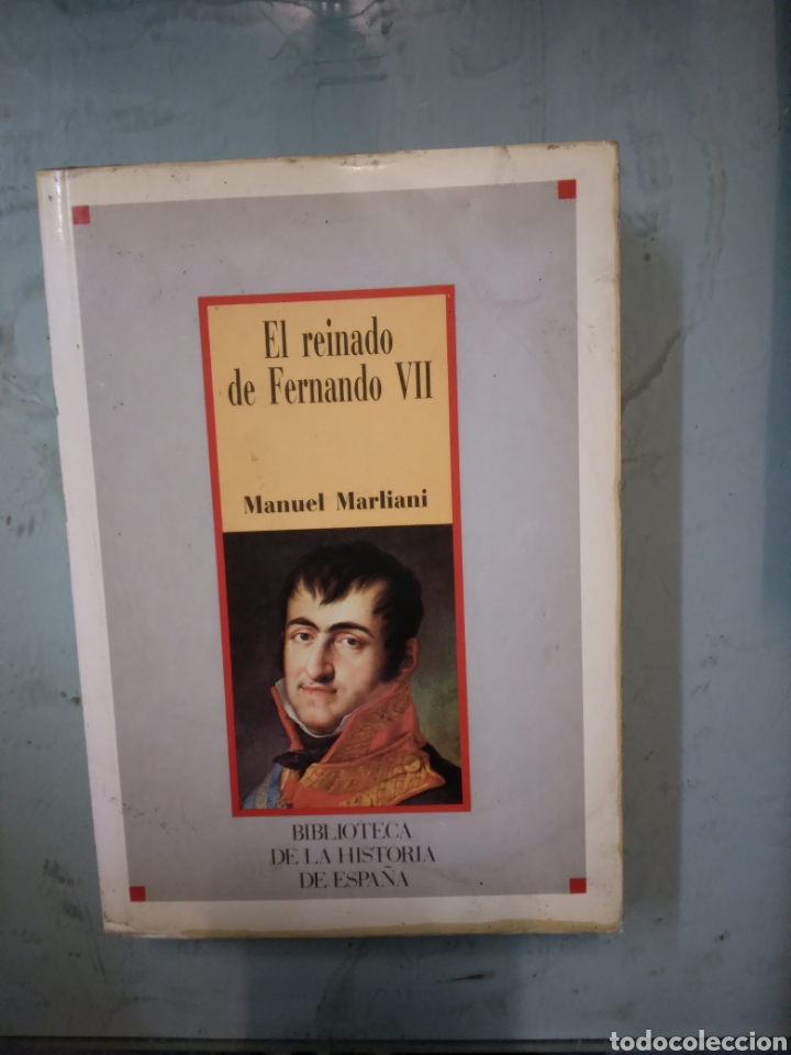 Libros: Manuel Marliani, El.reinado de Fernando VII - Foto 1