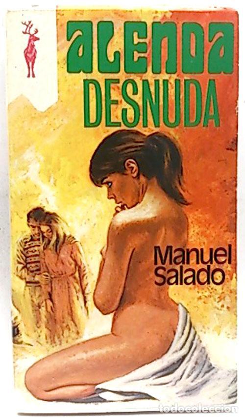 Libros: Alenda Desnuda - Salado, Manuel - tdk2 - - Foto 1