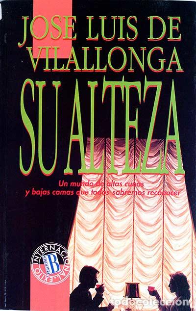 Libros: Su alteza - Jos&eacute; Luis de Vilallonga - Foto 1