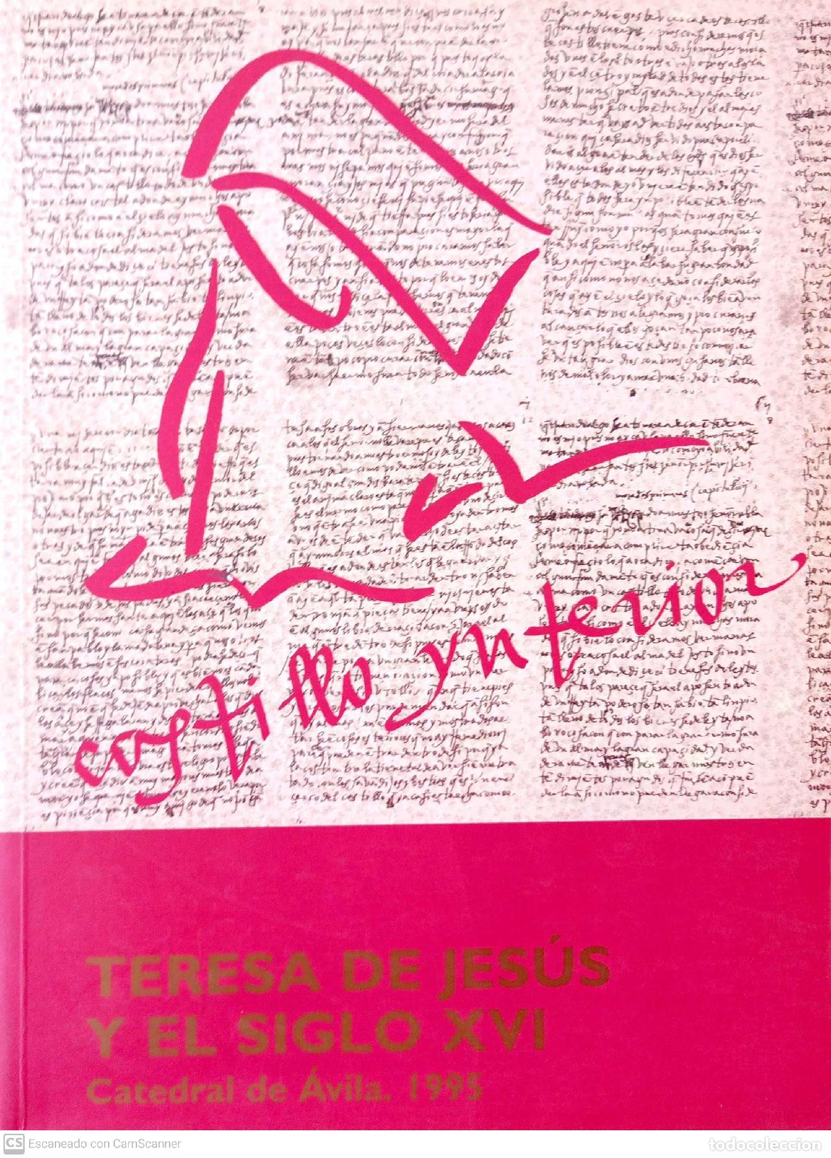 Libros: Castillo Interior. Teresa de Jes&uacute;s y el siglo XVI - Foto 2