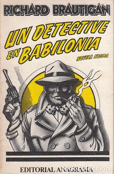Libros: UN DETECTIVE EN BABILONIA - BRAUTIGAN, RICHARD - Foto 1