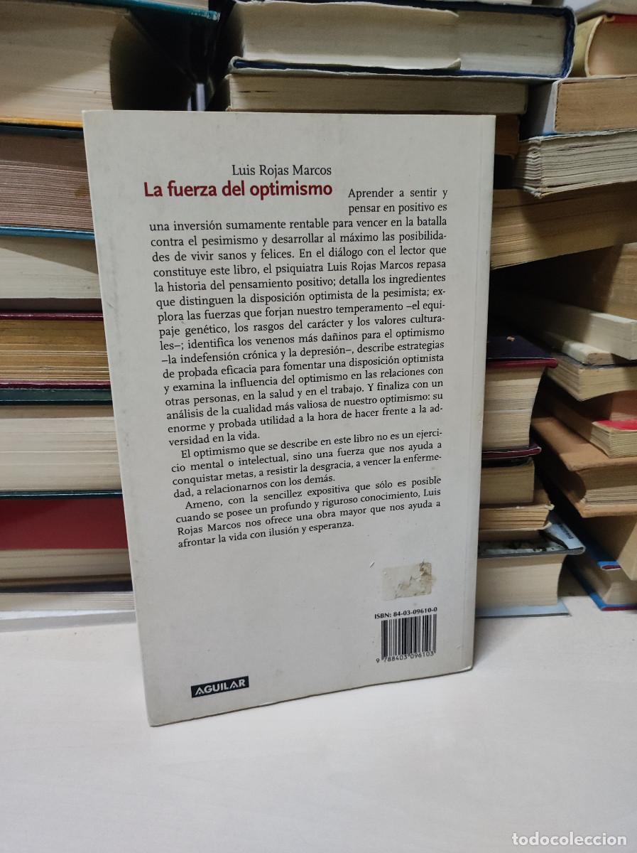 Libros: LA FUERZA DEL OPTIMISMO - LUIS ROJAS MARCOS - Foto 2