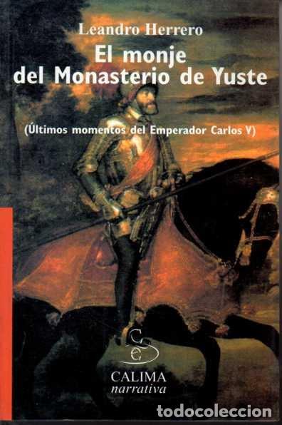 Libros: EL MONJE DEL MONASTERIO DE YUSTE. - HERRERO, Leandro. - Foto 1