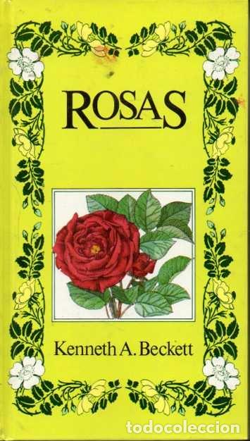 Libros: BIBLIOTECA DEL JARD&Iacute;N. ROSAS. - BECKETT, Kenneth A. - Foto 1