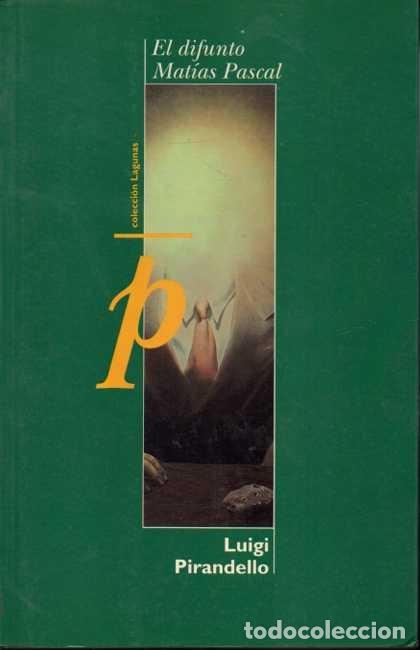 Libros: EL DIFUNTO MAT&Iacute;AS PASCAL. - PIRANDELLO, Luigi. - Foto 1