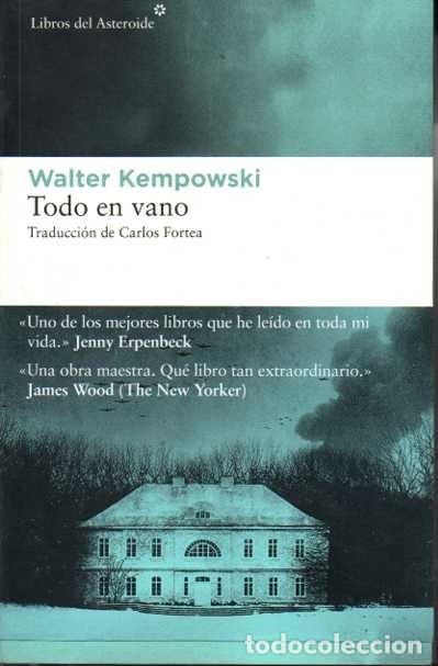 Libros: TODO EN VANO. - KEMPOWSKI, Walter. - Foto 1