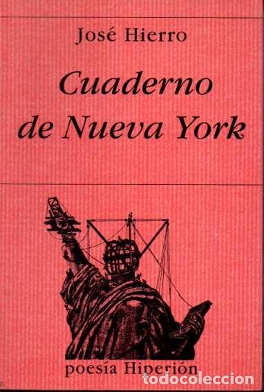 Libros: CUADERNO DE NUEVA YORK. - HIERRO, Jos&eacute;. - Foto 1