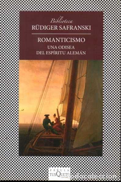Libros: ROMANTICISMO. UNA ODISEA DEL ESP&Iacute;RITU ALEM&Aacute;N. - SAFRANSKI, R&uuml;diger. - Foto 1