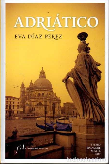 Libros: ADRIATICO. - DIAZ PEREZ, Eva. - Foto 1