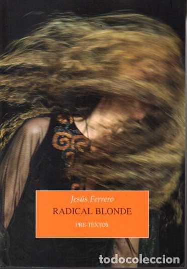 Libros: RADICAL BLONDE. - FERRERO, Jes&uacute;s. - Foto 1