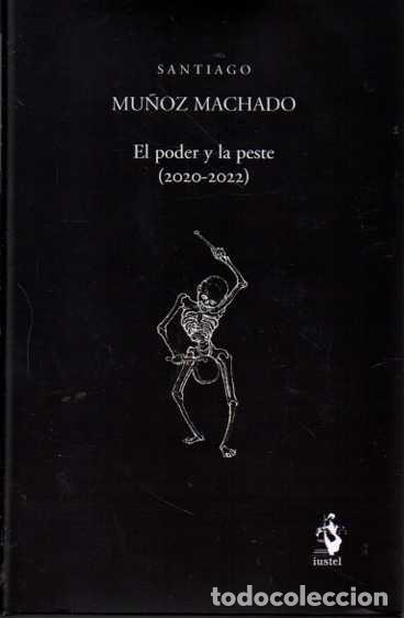 Libros: EL PODER Y LA PESTE (2020-2022). - MU&Ntilde;OZ MACHADO, Santiago. - Foto 1