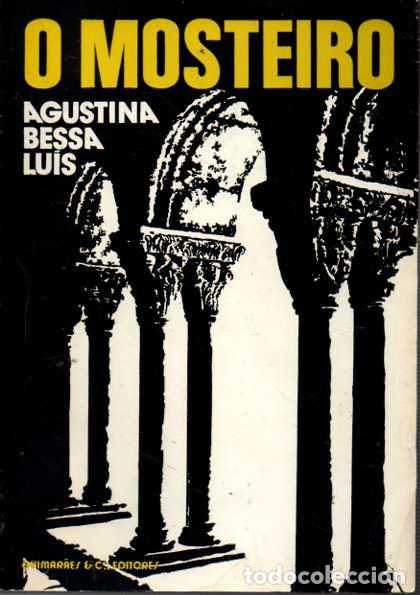Libros: O MOSTEIRO. - BESSA LU&Iacute;S, Agustina. - Foto 1