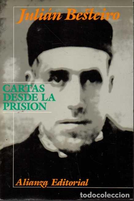 Libros: CARTAS DESDE LA PRISI&Oacute;N. - BESTEIRO, Juli&aacute;n. - Foto 1