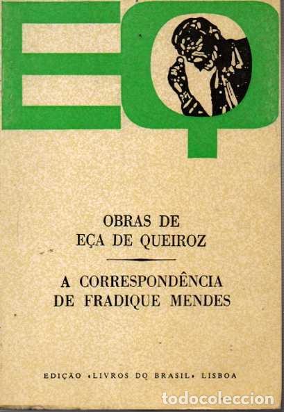 Libros: A CORRESPONDENCIA DE FRADIQUE MENDES. - QUEIROZ, E&ccedil;a de. - Foto 1