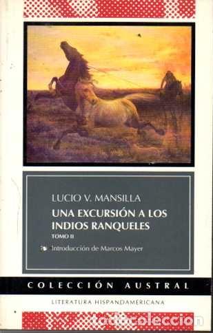 Libros: UNA EXCURSI&Oacute;N A LOS INDIOS RANQUELES. TOMO II. - MANSILLA, Lucio V. - Foto 1