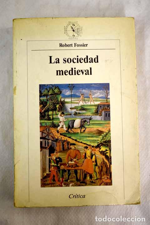 Libros: La sociedad medieval.- Fossier, Robert - Foto 1