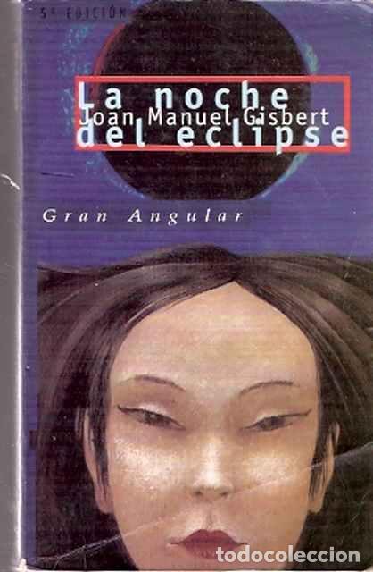 Libros: La noche del eclipse - Gisbert, Joan Manuel - Foto 1