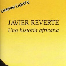 Libros: UNA HISTORIA AFRICANA - REVERTE, JAVIER