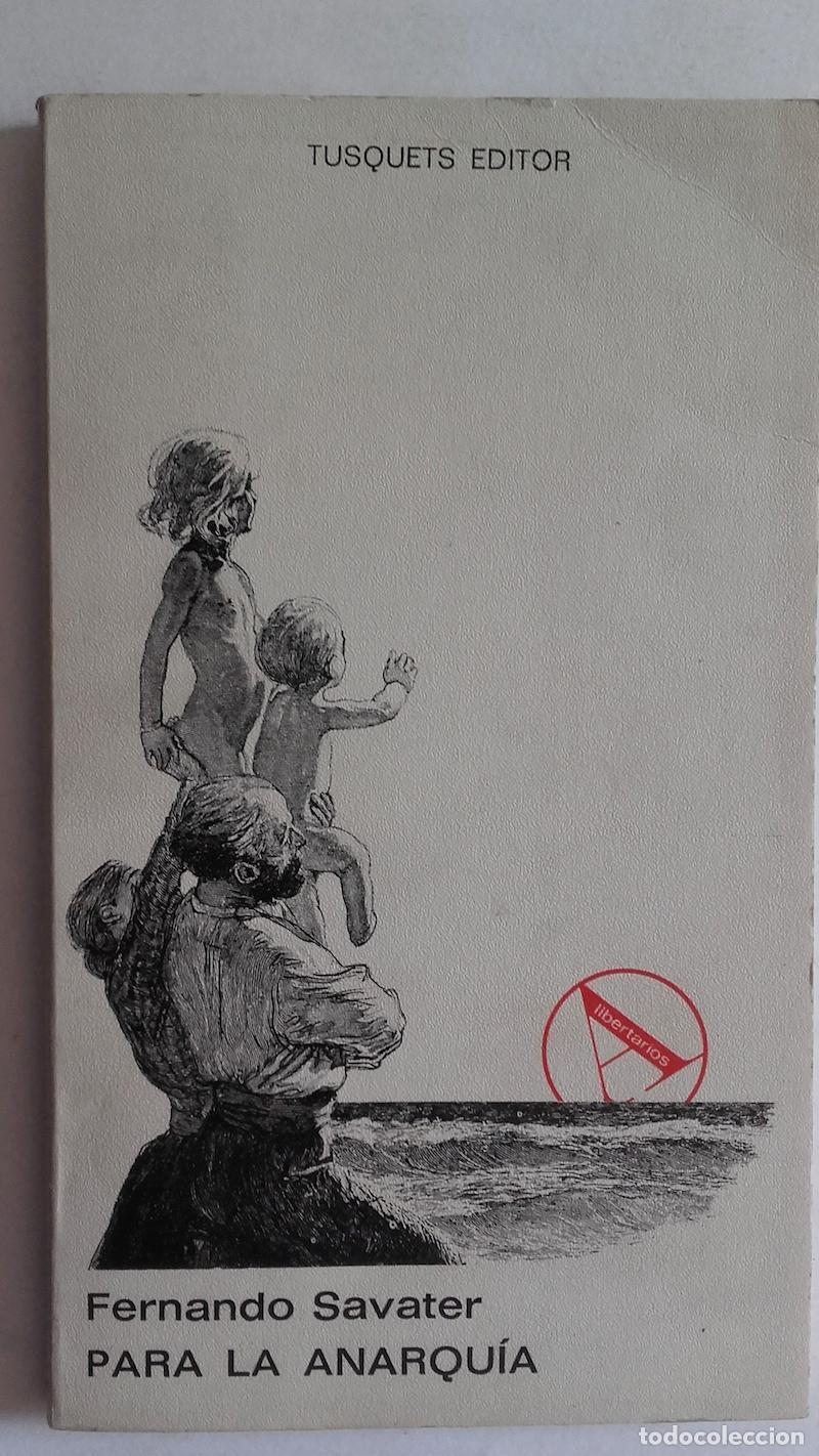 Libros: Para La Anarqu&iacute;a - Fernando Savater - Foto 1