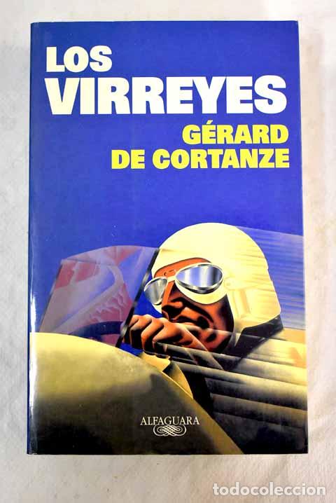 Libros: Los virreyes: Cortanze, G&eacute;rard de.- Cortanze, G&eacute;rard de - Foto 1
