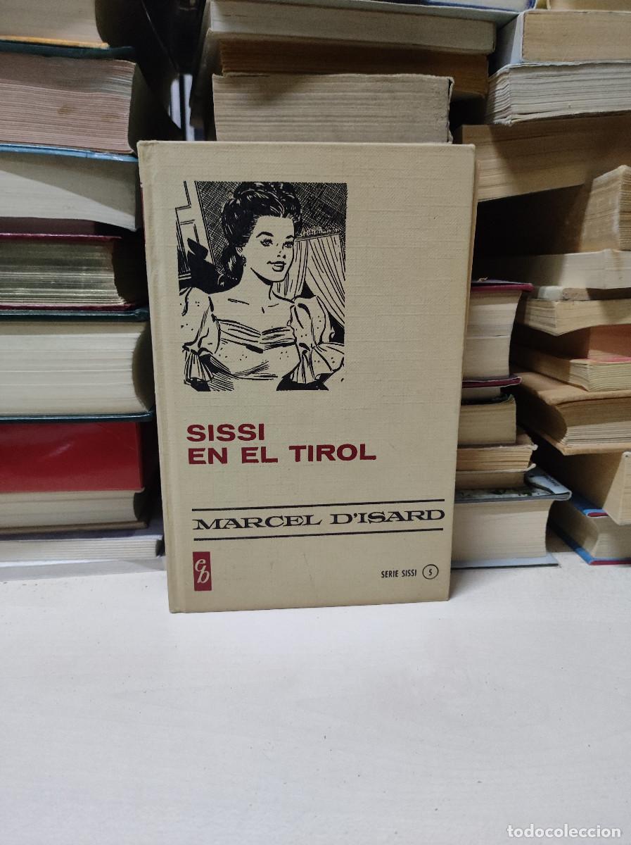 Libros: SISSI EN EL TIROL MARCEL D ISARD - Foto 1