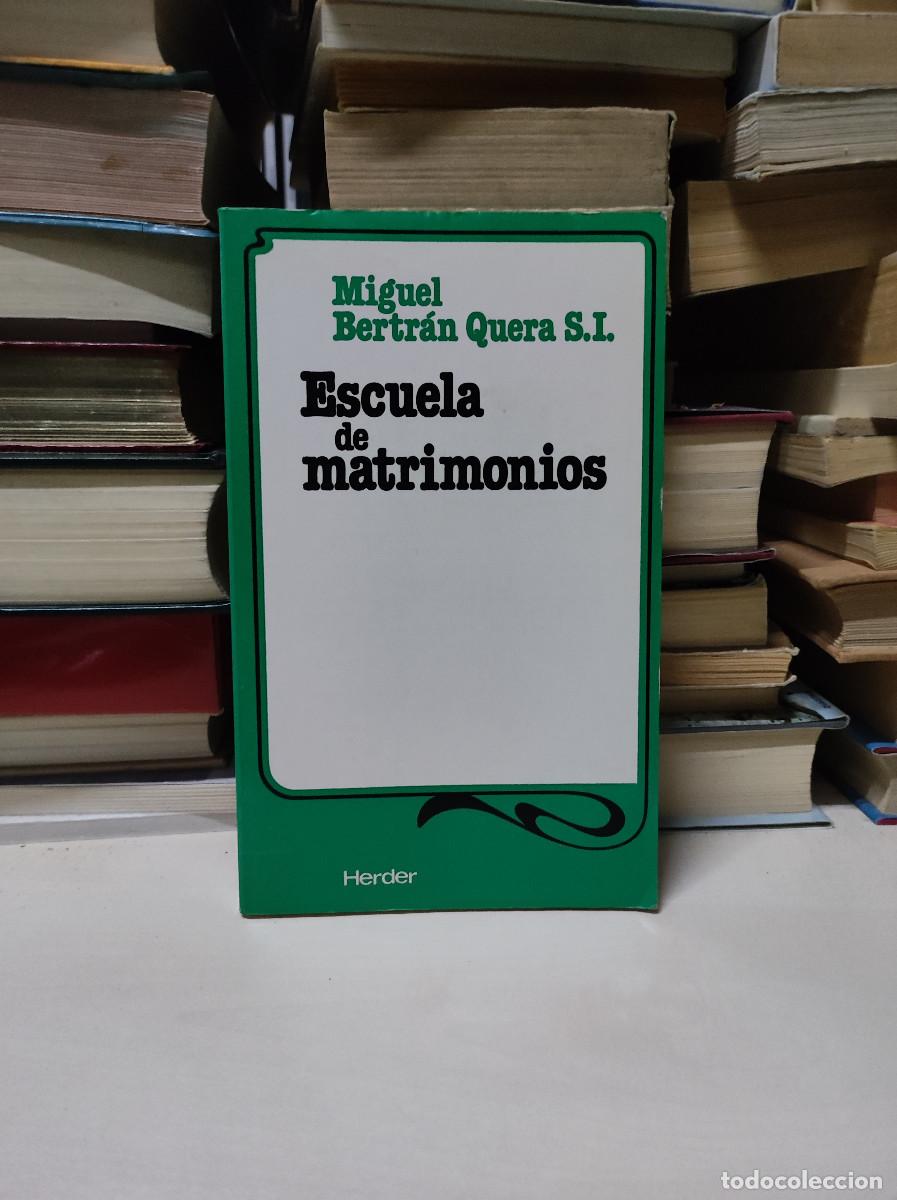 Libros: ESCUELA DE MATRIMONIOS MIGUEL BERTR&Aacute;N QUERA - Foto 1