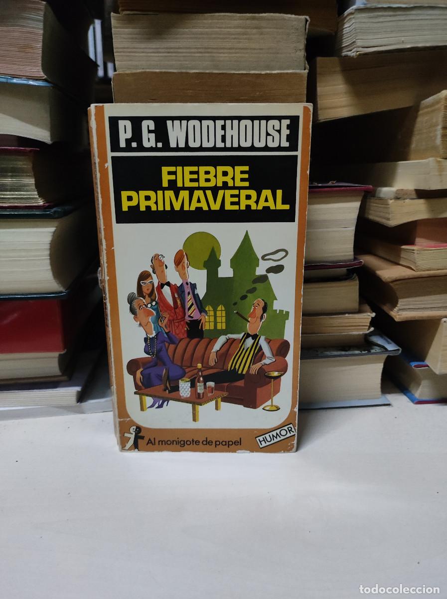 Libros: FIEBRE PRIMAVERAL WODEHOUSE - Foto 1