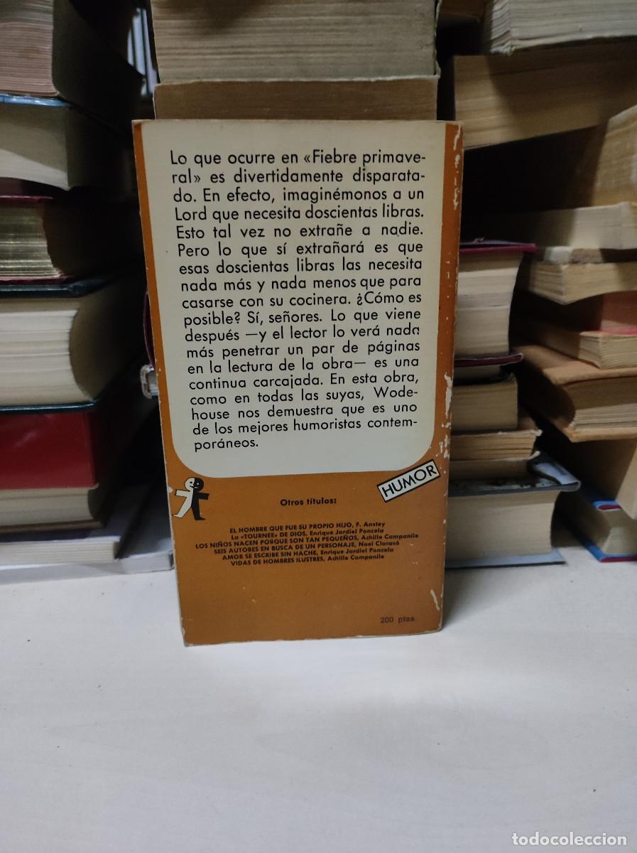 Libros: FIEBRE PRIMAVERAL WODEHOUSE - Foto 2