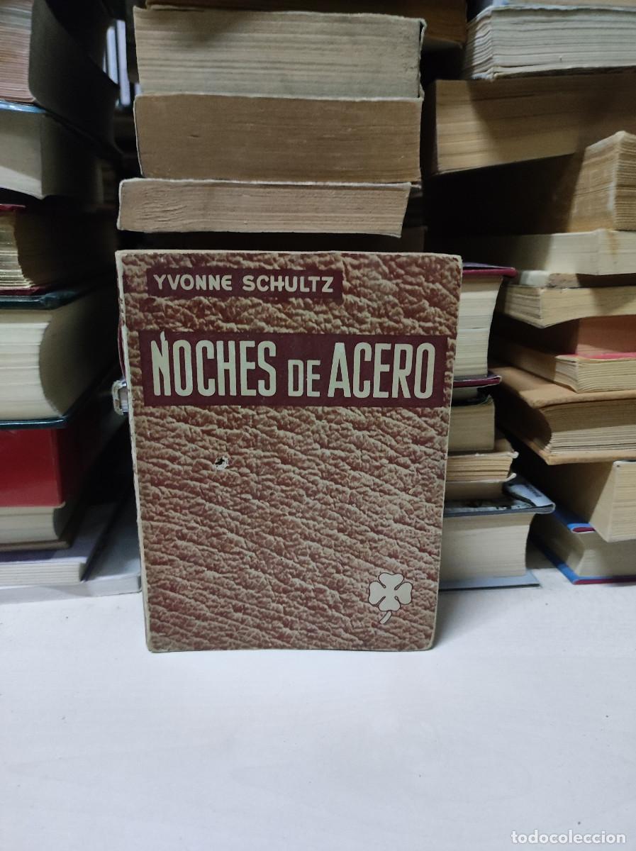 Libros: NOCHES DE ACERO YVONNE SCHULTZ - Foto 1