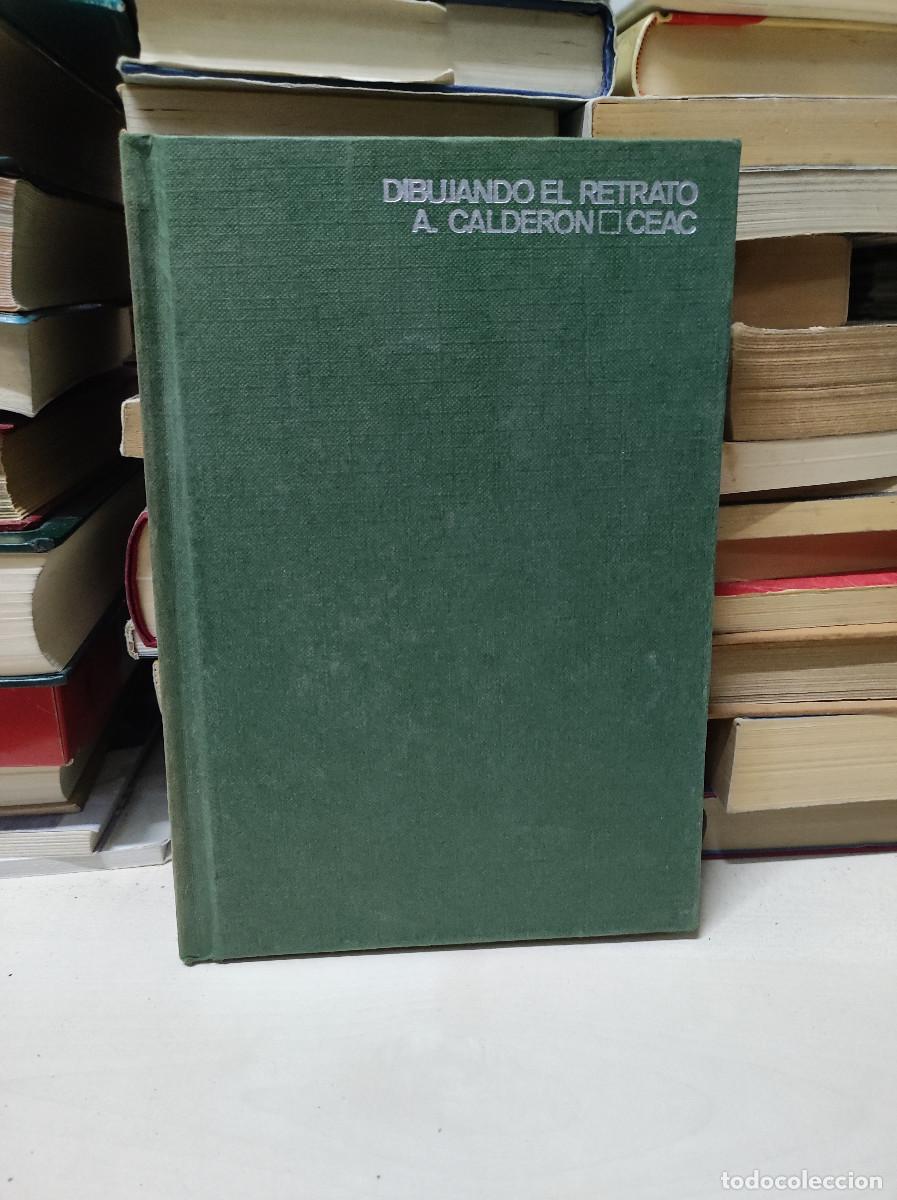 Libros: DIBUJANDO EL RETRATO - A. CALDER&Oacute;N - CEAC - Foto 1