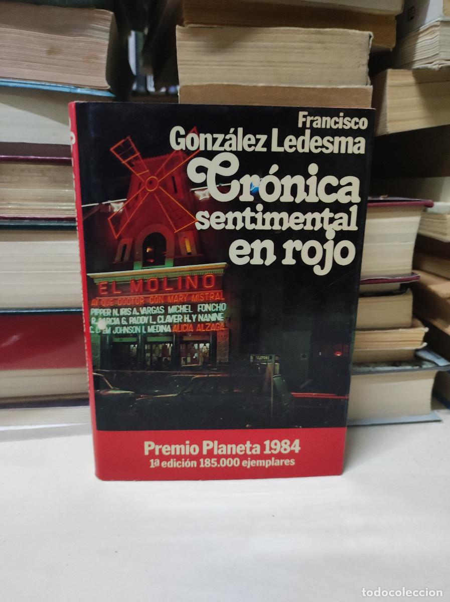 Libros: CRONICA SENTIMENTAL EN ROJO FRANCISCO GONZ&Aacute;LEZ LEDESMA - Foto 1