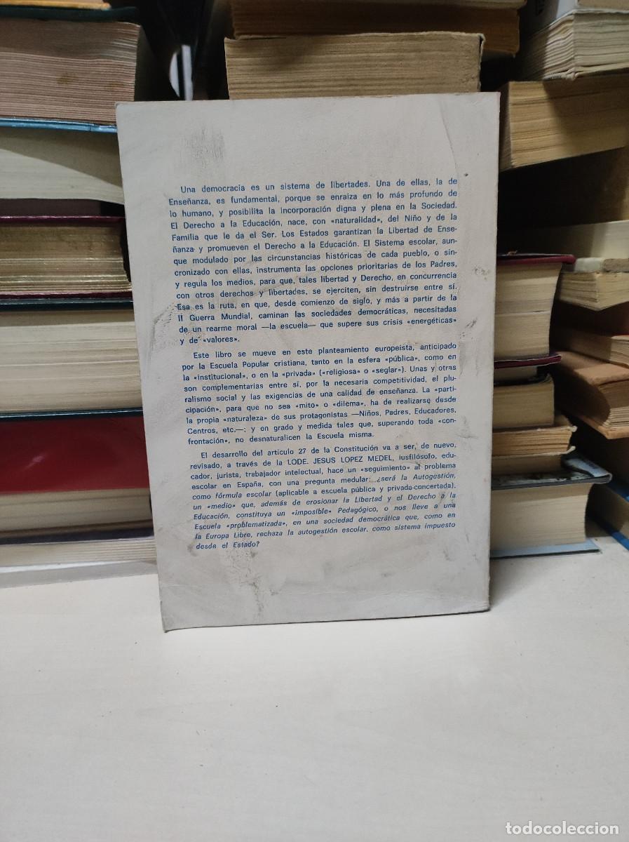 Libros: LIBERTAD DE ENSE&Ntilde;ANZA, DERECHO A LA EDUCACION Y AUTGESTION - Foto 2
