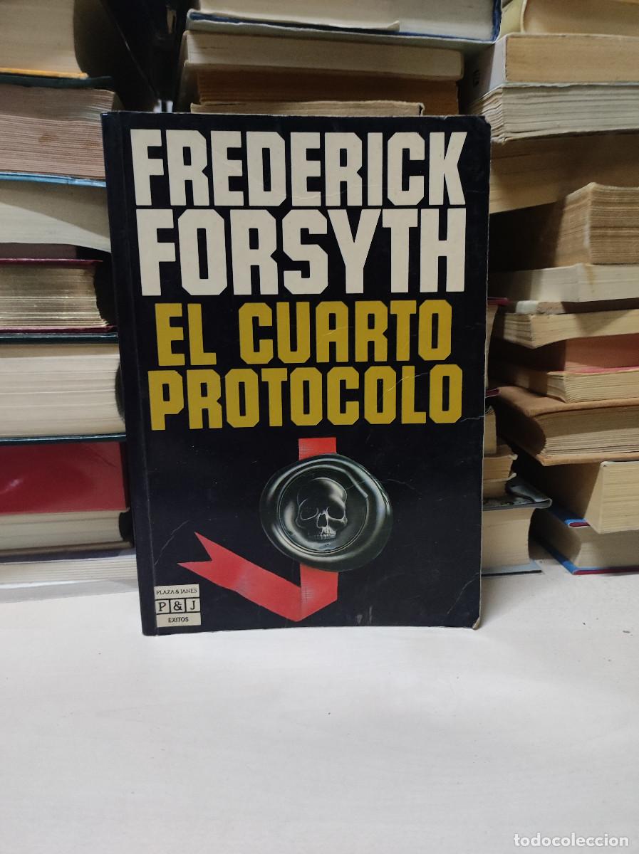 Libros: EL CUARTO PROTOCOLO FREDERICK FORSYTH - Foto 1