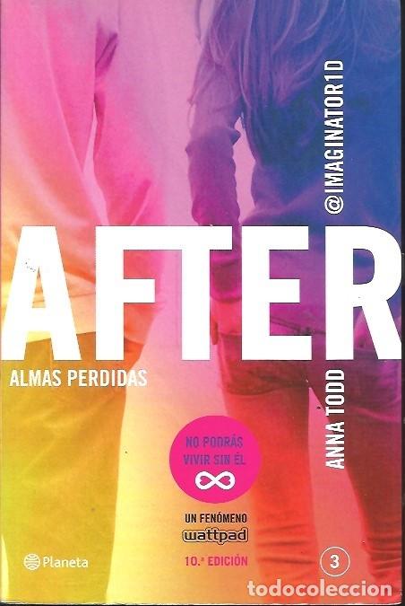 Libros: AFTER ALMAS PERDIDAS ANNA TOOD AFTER 3 - Foto 1