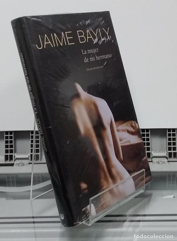 Libros: La mujer de mi hermano (NUEVO) - Jaim Bayly - Foto 1