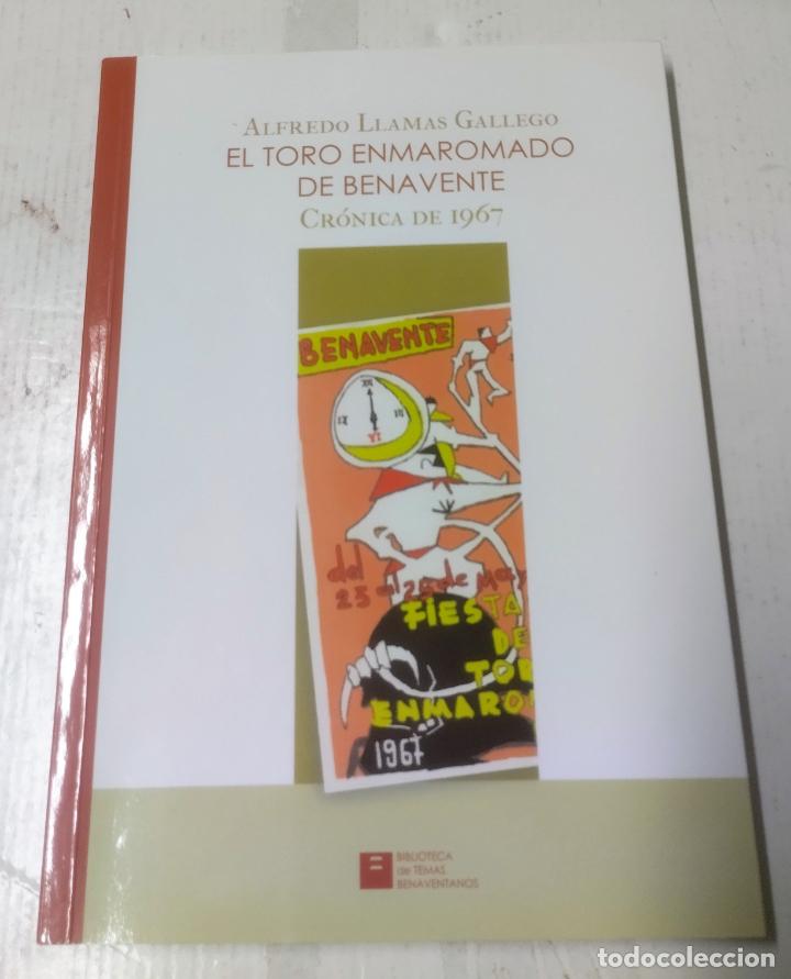 Libros: Alfredo Llamas Gallego, El toro enmaromado de Benavente, Cronica de 1967, 2017