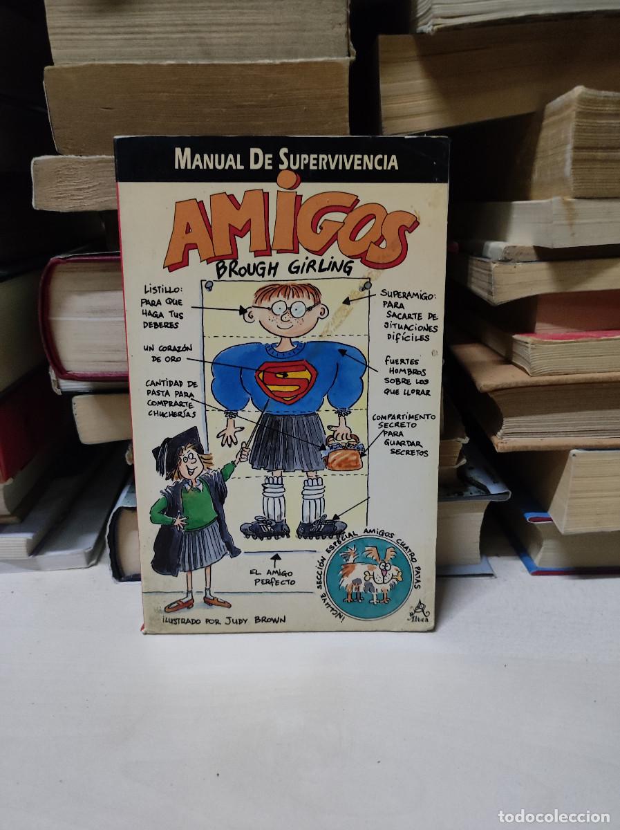 Libros: MANUAL DE SUPERVIVENCIA . AMIGOS - Brough Girling - Foto 1